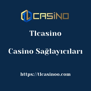 Tlcasino Casino Sağlayıcıları