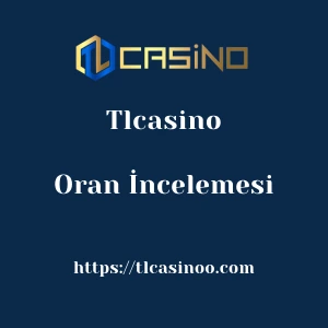 Tlcasino Oran İncelemesi