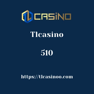 Tlcasino 510